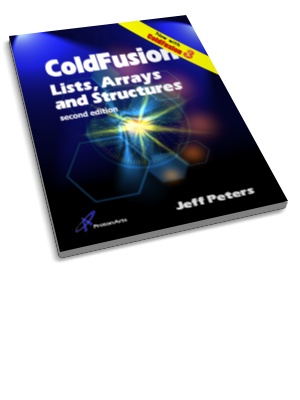 ColdFusion Lists, Arrays, and Structures (2d Ed)