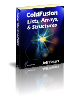 ColdFusion Lists, Arrays, and Structures